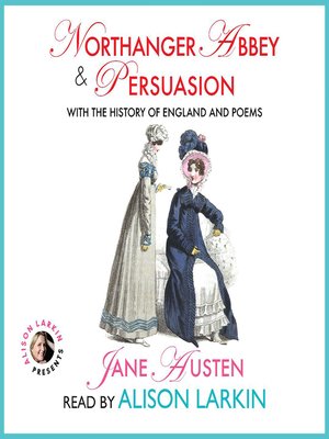 cover image of Northanger Abbey and Persuasion with the History of England and Poems